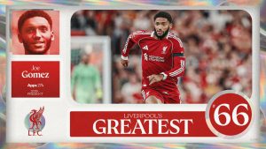 liverpool-greatest-66-joe-gomez_70e63faf45728f3229a64751613db880.jpg